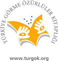 Türkiye Görme Özürlüler Kitaplığı (TÜRGÖK)